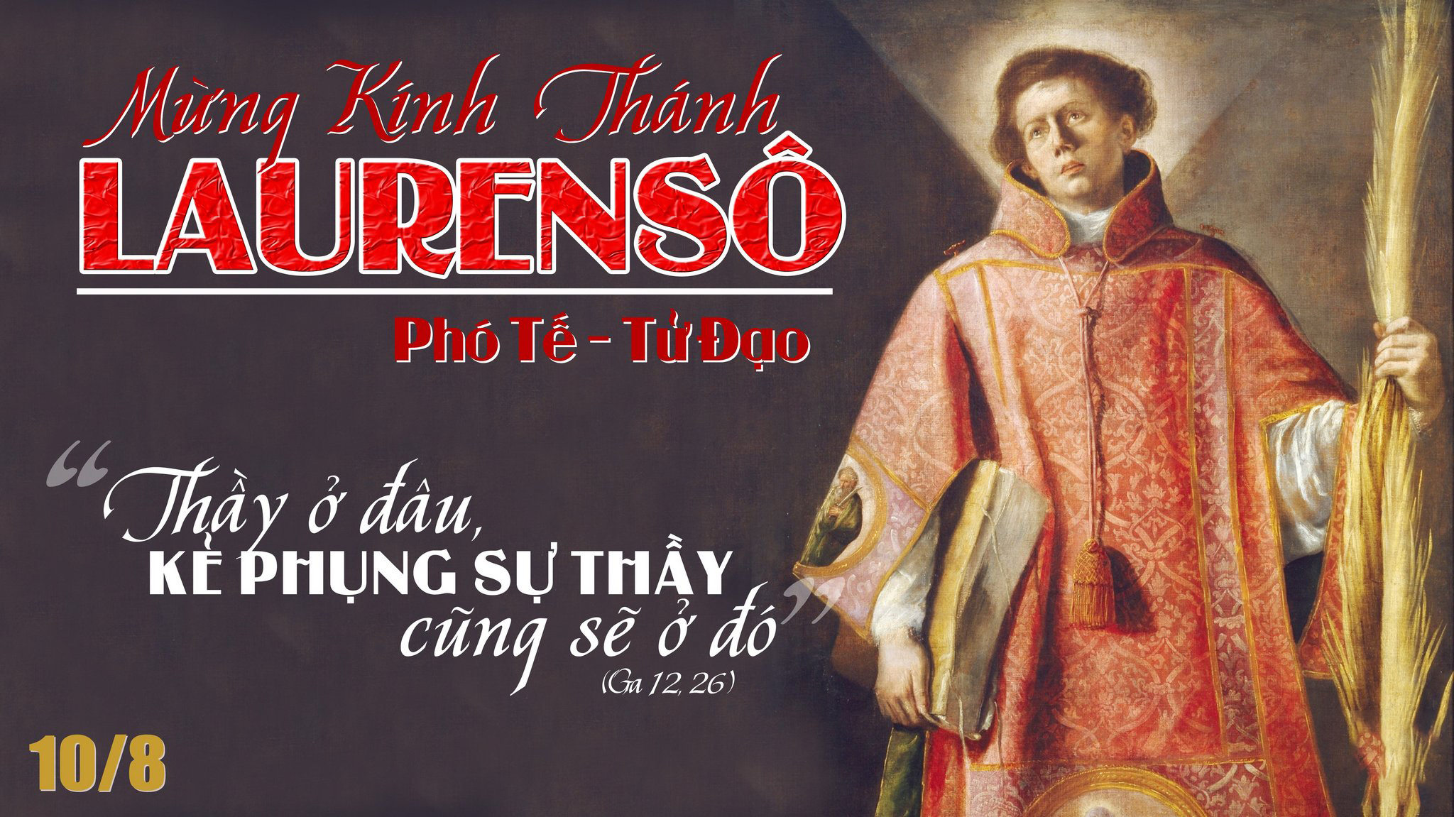Catholic mass readings for August 10, 2026: Feast of Saint Lawrence, Deacon and Martyr